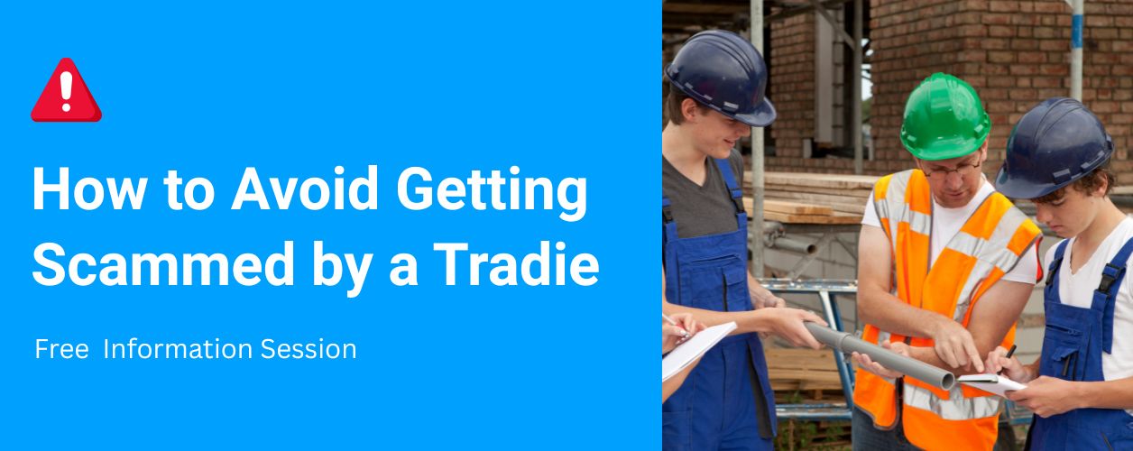 How to Avoid Getting Scammed by a Tradie